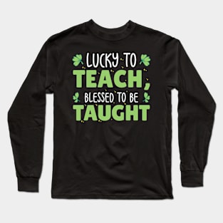 St. Patrick's Day Teaching Lucky Shamrock Clover Long Sleeve T-Shirt